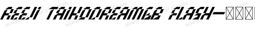 REEJI TaikodreamGB Flash字体转换